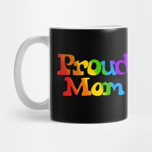 Proud Mom Mug